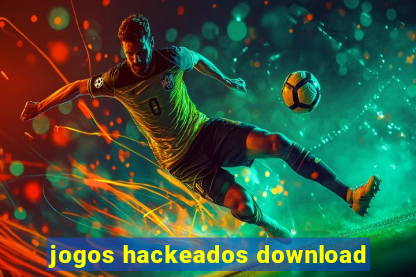 jogos hackeados download